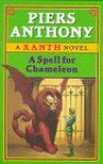 A Spell for Chameleon - Piers Anthony