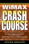 WiMAX Crash Course - Steven Shepard