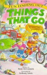 Fun Finding out Things That Go - Rosie McCormick, Anthony Lewis