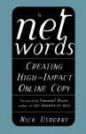 Net Words: Creating High-Impact Online Copy - Nick Usborne