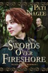 Swords Over Fireshore - Pati Nagle