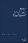 Medicare Explained 2005 - CCH Incorporated