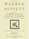 Warren Buffett and the Interpretation of Financial Statements: The Search for the Company with a Durable Competitive Advantage - Mary Buffett, David Clark