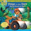 Diego in the Dark: Being Brave at Night - Cynthia Stierle, Alex Maher