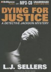Dying for Justice - L.J. Sellers