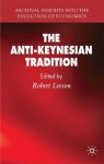 The Anti-Keynesian Tradition - Robert Leeson