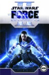 Star Wars: The Force Unleashed, Volume 2 - W. Haden Blackman, Omar Francia