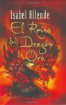 Reino del Dragon de Oro, El - Isabel Allende