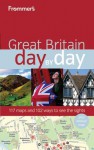 Frommer's Great Britain Day by Day - Donald Olson, Stephen Brewer, Barry Shelby