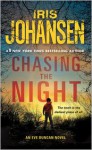 Chasing The Night (Eve Duncan, #11) - Iris Johansen