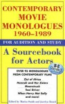 Contemporary Movie Monologues 1960-1989: For Audition and Study: A Sourcebook for Actors - Marisa Smith