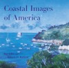 Coastal Images of America - Ray Ellis, Robert D. Ballard