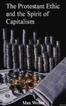 The Protestant Ethic and the Spirit of Capitalism { Actively table of contents } - Max Weber