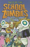 Tales of the School Zombies - Scott Nickel