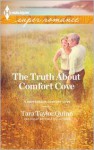 The Truth About Comfort Cove - Tara Taylor Quinn