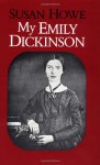 My Emily Dickinson - Susan Howe