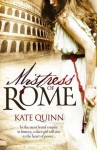 Mistress of Rome - Kate Quinn