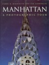 Manhattan: A Photographic Tour (Photographic Tour Series) - Carol Highsmith, Ted Landphair