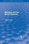 Meaning and the Moral Sciences (Routledge Revivals) - Hilary Putnam