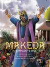 Makeda: Queen of Sheba - Ronald Harrill, Michael Johnson, Jack Hoyle