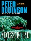 A Necessary End - Peter Robinson, James Langton