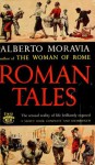 Roman Tales - Alberto Moravia