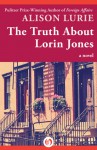 The Truth About Lorin Jones: A Novel - Alison Lurie