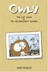 Owly, Volume 1: The Way Home & The Bittersweet Summer - Andy Runton