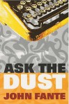 Ask The Dust - John Fante