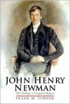 John Henry Newman: The Challenge to Evangelical Religion - Frank M. Turner