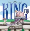 King Pig - Nick Bland