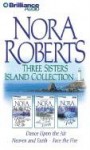 Three Sisters Island: Dance Upon the Air / Heaven and Earth / Face the Fire - Sandra Burr, Nora Roberts