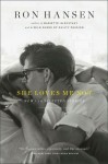 She Loves Me Not: New and Selected Stories - Ron Hansen