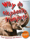Why Do Elephants Trumpet? (First Questions/Answers Elepha) - Camilla De la Bédoyère