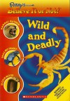 Ripley's Believe It or Not! Wild and Deadly - Mary Packard, Ripley Entertainment, Inc., Leanne Franson