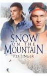 Snow on the Mountain - P.D. Singer