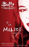 Go Ask Malice: A Slayer's Diary - Robert Joseph Levy, Joss Whedon