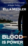 Blood is Power - Ella Medler