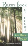 Rilke's Book of Hours: Love Poems to God - Joanna Macy, Anita Barrows, Rainer Maria Rilke