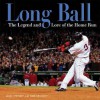 Long Ball: The Legend and Lore of the Home Run - Mark Stewart, Mike Kennedy