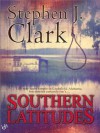 Southern Latitudes - Stephen R. Clark