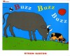 Buzz Buzz Buzz - Byron Barton