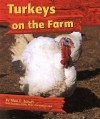 Turkeys on the Farm - Mari C. Schuh