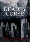 The Deadly Curse (A Jonathan Harker Mystery) - Tony Evans