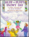 Huff and Puff's Snowy Day - Jean Warren, Molly Piper, Marion Hopping Ekberg