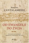 Od Ewangelii do życia - Raniero Cantalamessa