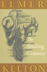 The Smiling Country - Elmer Kelton