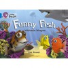 Funny Fish (Collins Big Cat) - Michaela Morgan