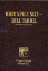 Have Space Suit—Will Travel - Robert A. Heinlein, Robert James, William H. Patterson Jr.