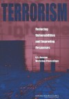 Terrorism: Reducing Vulnerabilities and Improving Responses: U.S.-Russian Workshop Proceedings - National Academies Press, National Research Council, Security, and Cooperation Office for Central Europe and Eurasia Development